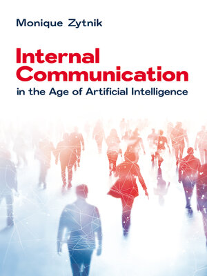 cover image of Internal Communication in the Age of Artificial Intelligence